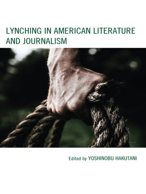 cover image of Lynching in American Literature and Journalism